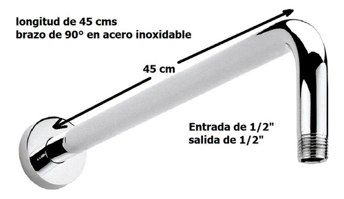 Brazo 90° C/chapeton P/ Regadera Acero Inox. Longitud 40 Cm