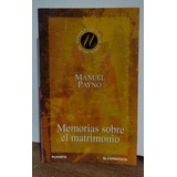 Memorias Sobre El Matrimonio De Manuel Payno
