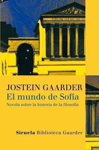 Libro: El Mundo De Sofía. Gaarder, Jostein. Siruela