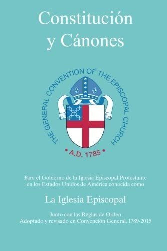 Libro: Constitución Y Cánones De La Iglesia Episcopal De 201