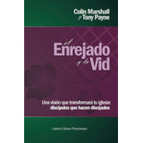 El Enrejado Y La Vid, De Colin Marshall