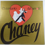 Lp Vinilo Conjunto Chaney - El Conjunto Del Amor
