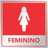Placa Indicação Colorida Banheiro Feminino Alumínio 15x15cm