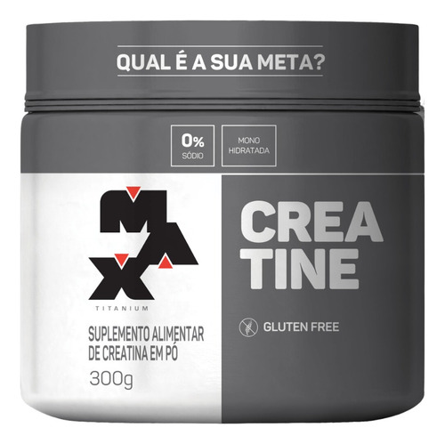 Creatina Pura Mono Hidratada Max Titanium 300g