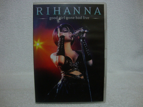 Dvd Original Rihanna- Good Girl Gone Bad Live