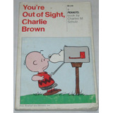 You´re Out Of Sight, Charlie Brown. Libro En Ingles. Snoopy.