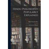 Libro Hindu Philosophy Popularly Explained: The Orthodox ...