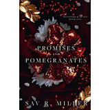 Promises And Pomegranates, De Sav R Miller. Editorial Sav R. Miller, Tapa Blanda En Inglés