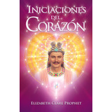 Iniciaciones Del Corazón