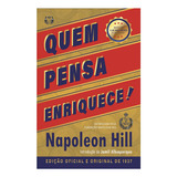 Quem Pensa Enriquece - Edição Oficial E Original De 1937 - Napoleon Hill