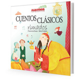 Cuentos Clasicos Rimados - Florencia Esses