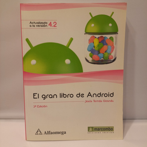El Gran Libro De Android 3ra Edición - Jesús Tomás Gironés