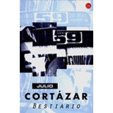 Bestiario - Julio Cortazar - Punto De Lectura