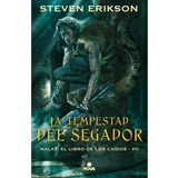 La Tempestad Del Segador - Erikson, Steven