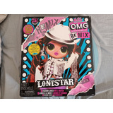 L.o.l. Surprise! O.m.g. Remix Lonestar