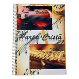 Livro De Notas Musicais Harpa Cristã Capa Dura Premium Resistente Para Instrumentos Musicais Violino, Flauta, Flautim, Oboé, Clave De Sol, Dó Maior, Primeira Voz, Melodia Ideal Para Iniciantes