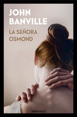 La Seãâ±ora Osmond, De Banville, John. Editorial Debolsillo, Tapa Blanda En Español
