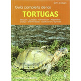 Guia Completa De Tortugas - Coborn John