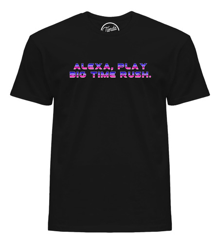 Playera Alexa, Play Big Time Rush T-shirt