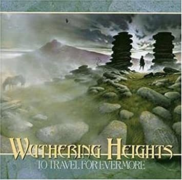 Wuthering Heights To Travel For Evermore Usa Import Cd