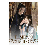 El Siervo Mudo 1, De Tang, Qiang. Editorial Monogatari Novels, Tapa Blanda En Español