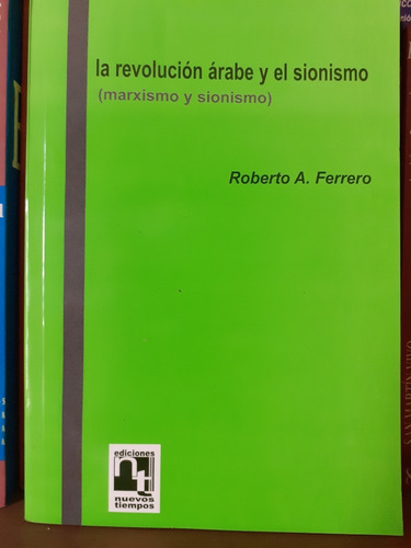 La Revolución Árabe Y El Sionismo (marxismo Y Sionismo)