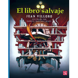 El Libro Salvaje Aov198 - Juan Villoro - F C E