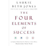 The Four Elements Of Success : A Simple Personality Profi...