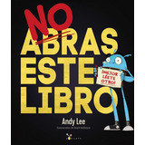 No Abras Este Libro, De Lee, Andy. Editorial Bruño, Tapa Dura En Español