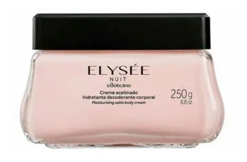 Elysée Nuit Creme Acetinado Hidratante   250g O Boticário 