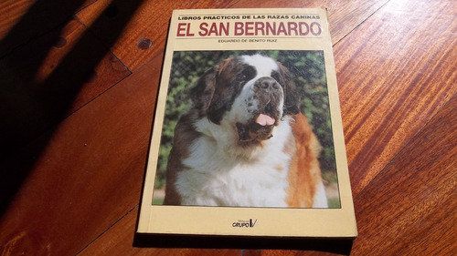 Libro Practico De La Raza Canina El San Bernardo Perro Grupo