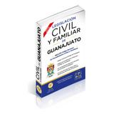 Legislación Civil De Guanajuato. Códigos, Leyes Y Regl.