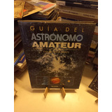 Guía Del Astrónomo Amateur - Colin Humphrey