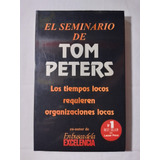 El Seminario De Tom Peters