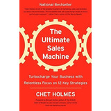 The Ultimate Sales Machine: Turbocharge Your Business With Relentless Focus On 12 Key Strategies, De Michael Gerber. Editorial Portfolio, Tapa Blanda En Inglés, 2008