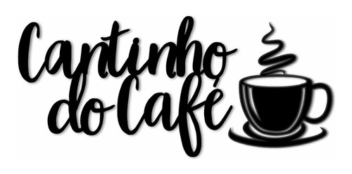 Cantinho Do Cafe Letras Mdf Preto 3 Mm