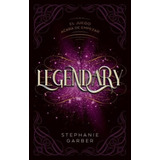 Legendary (caraval 2): El Juego Acaba De Empezar, De Stephanie Garber. Editorial Puck, Tapa Blanda En Español, 2021