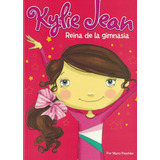Kylie Jean Reina De La Gimnasia