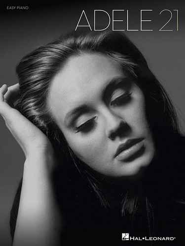 Libro De Partituras Adele: 21 Piano Fácil Versión En