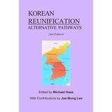 Korean Reunification - Mr Michael Haas (paperback)