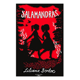 Salamandras - Liliana Bodoc - Ed. Alfaguara