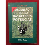 Livro- Ascensão E Queda Das Grandes Potências - Paul Kennedy