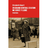 Libro: En Grand Central Station Me Sentã¿â© Y Llorã¿â©. Smar