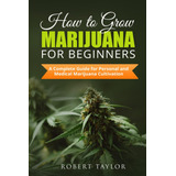 Libro: En Inglés Cómo Cultivar Marihuana Para Principiantes