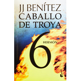 Libro Caballo De Troya 6 Hermón / J. J. Benitez / Booket