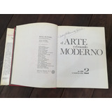 El Arte Y El Mundo Moderno. Tomo 2. Editorial Aguilar.