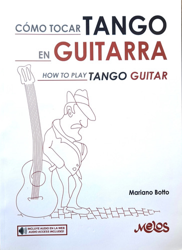 Cómo Tocar Tango En Guitarra
