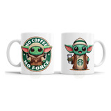 Mug Pocillo Baby Yoda, Star Wars - No Coffe, No Force
