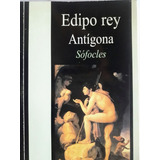 Edipo Rey - Antígona - Sófocles 