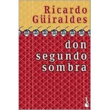 Don Segundo Sombra, De Guiraldes, Ricardo. Editorial Booket, Tapa Tapa Blanda En Español